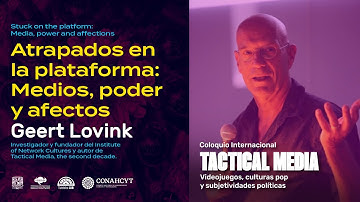Participación de Geert Lovink en el Coloquio Internacional Tactical Media