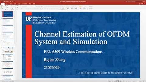 EEL6509 Project - Channel Estimation of OFDM System and Simulation