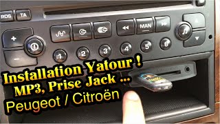 Installation Yatour lecteur MP3, Prise Jack Peugeot 307 206 ... & Citroën C3 C4 ... !