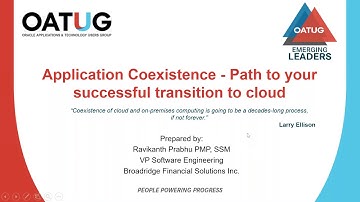 The OATUG Emerging Leaders Presents: Application Co‐Existence ‐ Path to Your Success