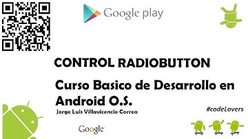 Curso Basico de Desarrollo en Android O.S. - Control RadioButton