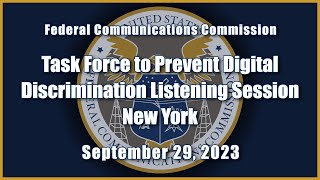 Task Force to Prevent Digital Discrimination Listening Session, New York