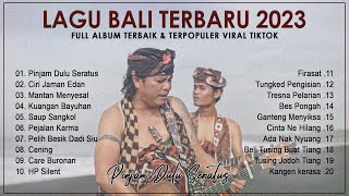 LAGU BALI VIRAL TIKTOK !! RAY PENI - PINJAM DULU SERATUS - LAGU BALI TERBARU & TERBAIK 2023 TOP HITS