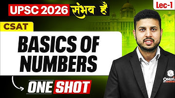 Complete CSAT | Basics Of Numbers 🔥 | UPSC 2026