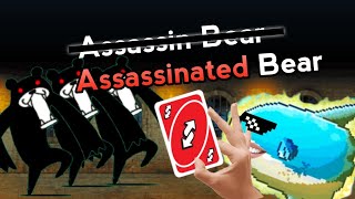 Assassinating Assassin Bears