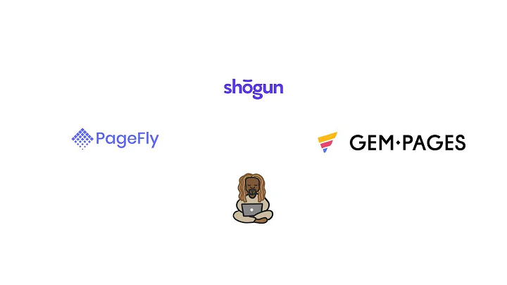 Comparing Top Shopify Page Builders: Pagefly vs Shogun vs Gempages
