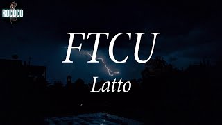 Latto - FTCU (Lyrics)