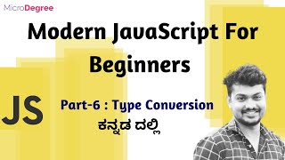 JavaScript Type Conversion | JavaScript for Beginners ಕನ್ನಡದಲ್ಲಿ | JavaScript Tutorial - 6