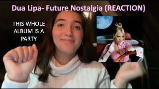 Dua Lipa- Future Nostalgia (REACTION)