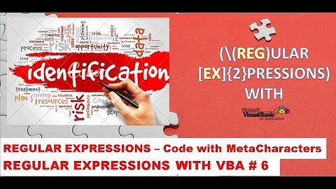 6. RegEx with VBA - Writing real codes using Meta Characters in RegEx Pattern