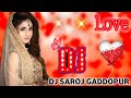 Badi Door Se Aaye Hai Old Romantic Song || Hindi Dj Remix || Dj Saroj Gaddopur