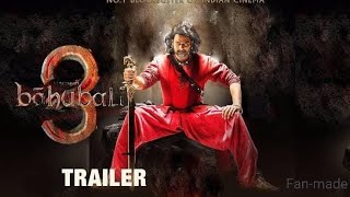 Bahubali 3 - Hindi Trailer | S.S. Rajamouli | Prabhas | Anushka Shetty | Tamanna Bhatiya