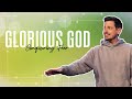 Glorious god conquering fear  ben foote
