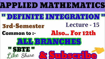 Integration (Definite Integration) | Applied Mathematics( Common to all branches of 3rd sem regular)