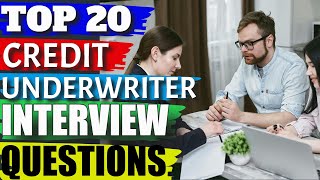 Credit Underwriter Interview Questions and Answers