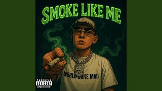 Smoke Like Me