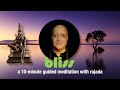 Real life bliss meditation with rajada  10 minutes