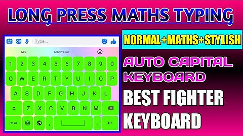 Maths Typing Best Fighter Keyboard || Normal Maths Fancy All In One || Long Press Keyboard.