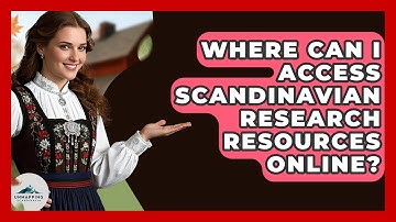 Where Can I Access Scandinavian Research Resources Online? - Unmapping Scandinavia