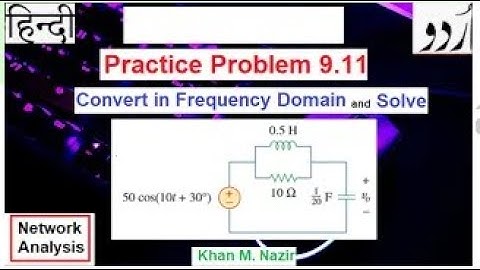 (U)ENA || Converting in Frequency Domain for Ease of Solving || Pr 9.11