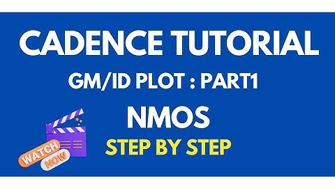 Gm/ID Plot in Cadence | AnalogX