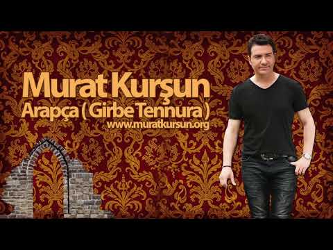 Arapça ♫ Girbe Tennura ♫ Murat Kurşun ♫ Muzik Video ♫ ( Official )