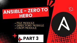 Zero to Hero Ansible for Beginners | What is ansible |module | cron , file , apt  | Part 3