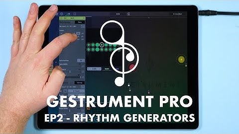 Gestrument Pro Tutorial #2 - Rhythm Generators and Beatmaking