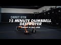 15 Minute Dumbbell Destroyer