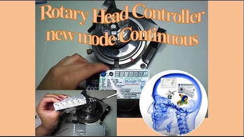 Rotary Head Controller new mode Continuous