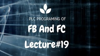 19: Function (FC) vs Function Block (FB) - PLC Programming
