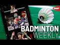 Badminton Weekly Ep. 155 | #ThailandOpen2026 biggest moments