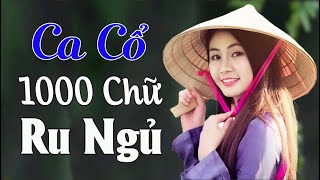 Ca Cổ Hơi Dài 1000 Chữ Rung Động Triệu Con Tim 🔴 Ca Cổ 1000 Chữ Ru Ngủ - Ca Cổ Không Quảng Cáo