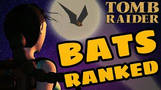 All Tomb Raider Bats Ranked [APRIL FOOLS]