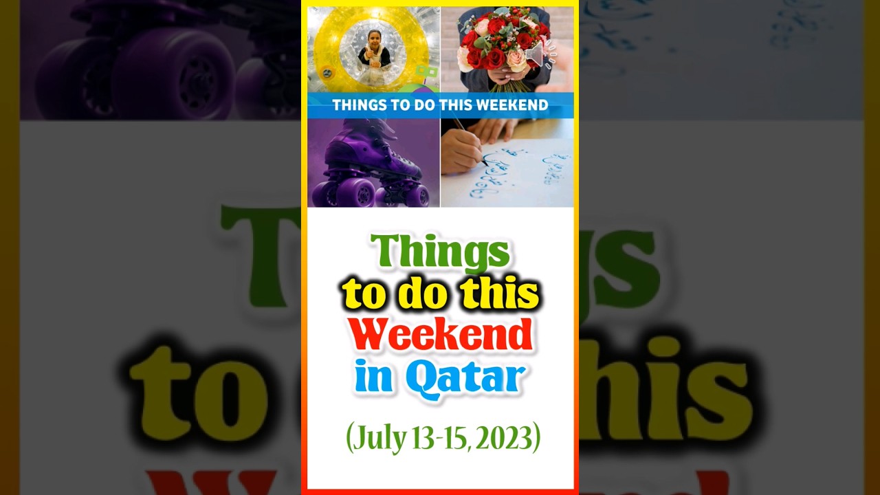 Things to do this weekend in Qatar 