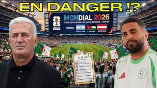 LA LISTE DE PETKOVIC MET EN DANGER L’ALGÉRIE POUR LA COUPE DU MONDE 2026 ! 🇩🇿