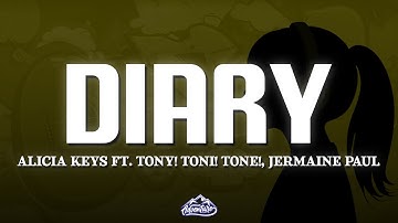 Alicia Keys - Diary (Lyrics) ft. Tony! Toni! Tone!, Jermaine Paul