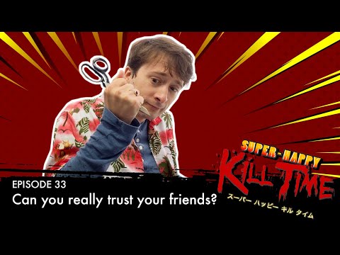 SHKT S4E33 Can You Really Trust Your Friends?