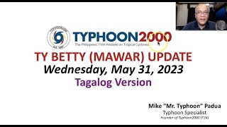 TY BETTY (MAWAR) Update - Wednesday, 05/31/23 (Tagalog Ver)