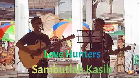 Sambutlah Kasih - Love Hunters 💥 Cover Acoustic by 💥 Rate Blink Buskers