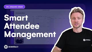 Attendee Management & Comms: How EventsAir Simplifies Events [On-Demand Demo]