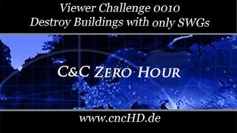 [C&C Zero Hour Viewer Challenge 0010] - destroy buildings with Superweapons