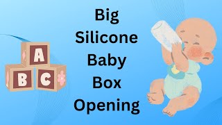 Big Budget Silicone Baby Box Opening From @Heavenlybabies