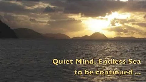 Quiet Mind, Endless Sea