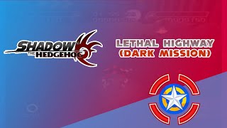 Lethal Highway (Dark Mission) | Shadow the Hedgehog