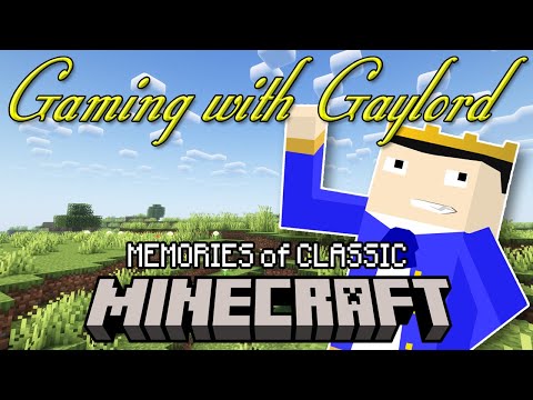 Gaming with Gaylord Episode 9: Classic Minecraft
