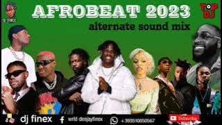 AFROBEAT MIX 2023 | NAIJA & GHANA BEST OF AFROBEAT 2023 BY DJ FINEX