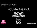 Cuma ngana  ridho hernandez feat arsyih idrak official music audio