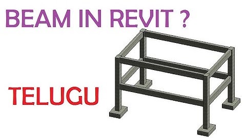 04-HOW TO ASSIGN STRUCTURAL BEAM IN REVIT ? IN TELUGU