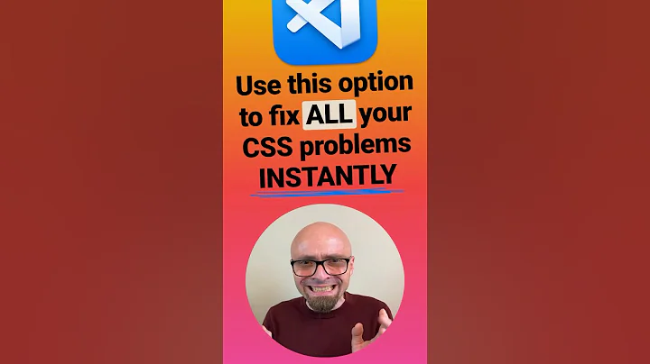 VS Code Tips — How to solve all your CSS problems instantly